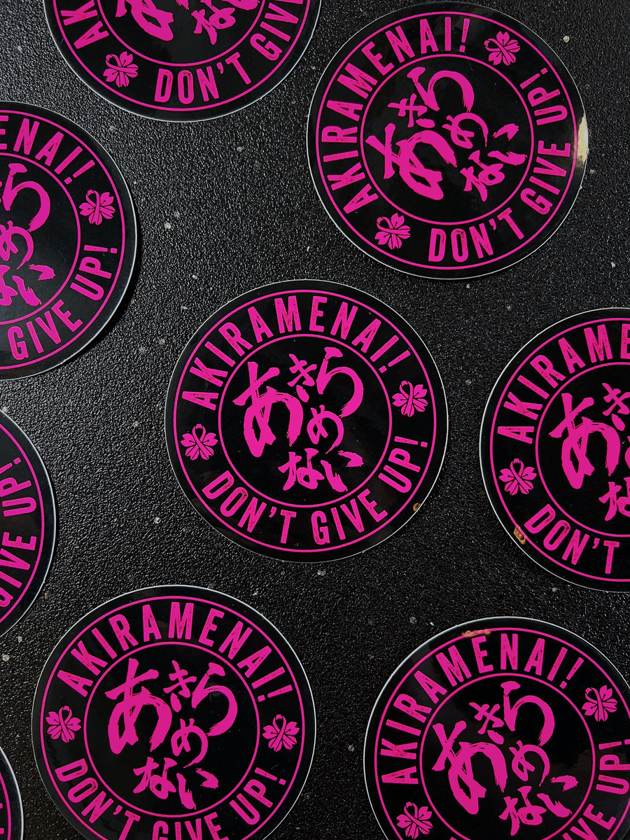 Akiramenai Sticker